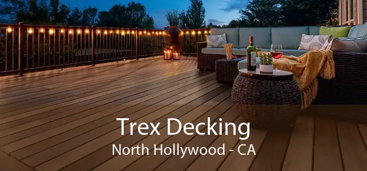 Trex Decking North Hollywood - CA