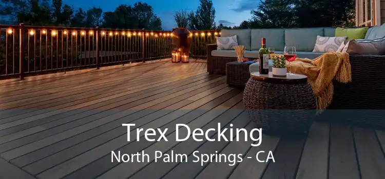 Trex Decking North Palm Springs - CA