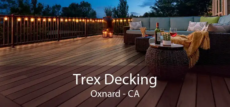 Trex Decking Oxnard - CA