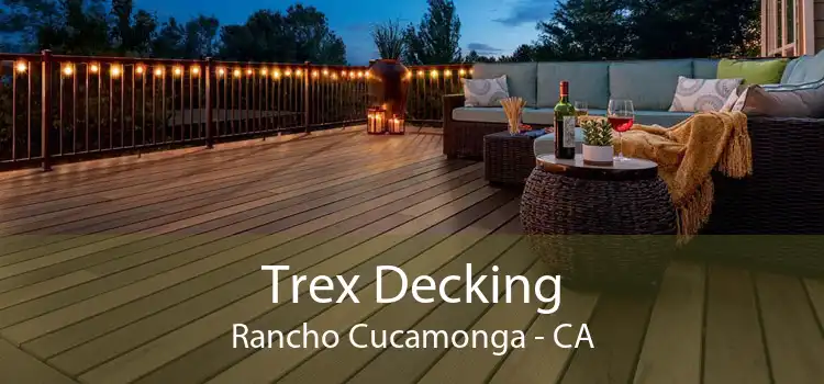 Trex Decking Rancho Cucamonga - CA