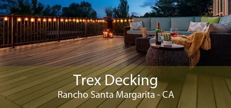 Trex Decking Rancho Santa Margarita - CA