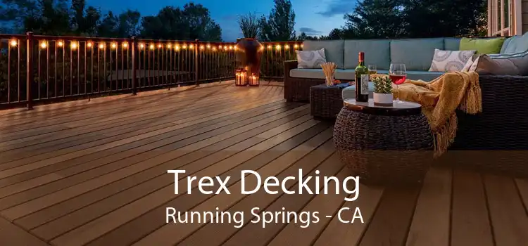 Trex Decking Running Springs - CA