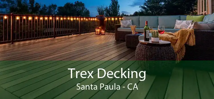 Trex Decking Santa Paula - CA