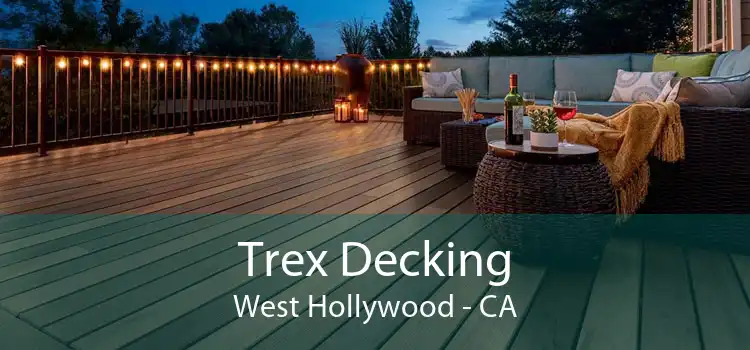 Trex Decking West Hollywood - CA