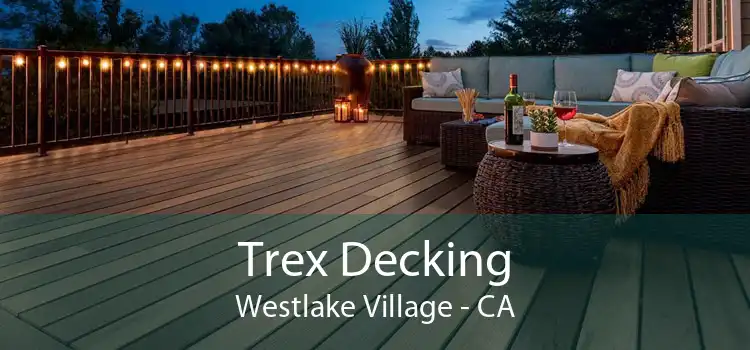 Trex Decking Westlake Village - CA